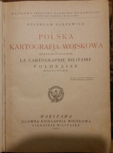 Polska Kartografia Wojskowa - Bolesław OLSZEWICZ, Warszawa 1921